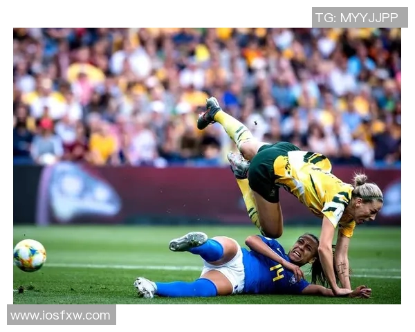 澳大利亚女足对阵巴西女足的精彩较量分析与赛前展望